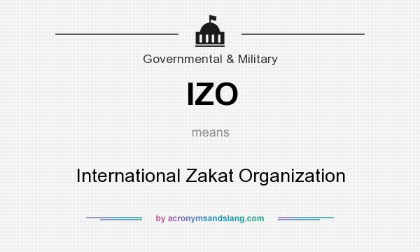 What does IZO mean? It stands for International Zakat Organization