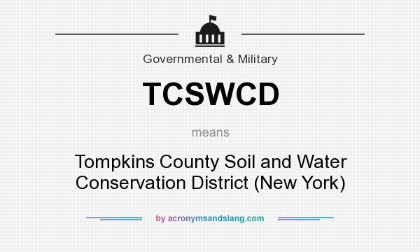 What does TCSWCD mean? It stands for Tompkins County Soil and Water Conservation District (New York)