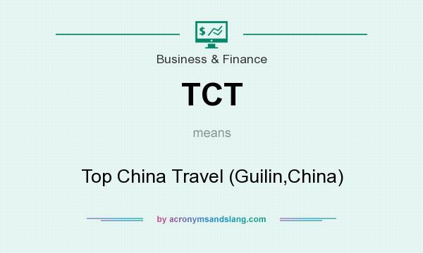 What does TCT mean? It stands for Top China Travel (Guilin,China)