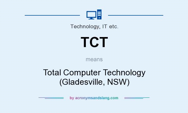 What does TCT mean? It stands for Total Computer Technology (Gladesville, NSW)