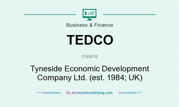 What does TEDCO mean? It stands for Tyneside Economic Development Company Ltd. (est. 1984; UK)