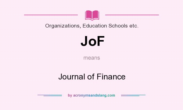 What does JoF mean? It stands for Journal of Finance
