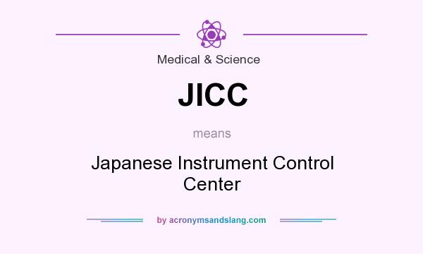 What does JICC mean? It stands for Japanese Instrument Control Center