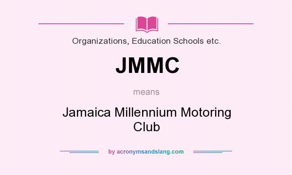 What does JMMC mean? It stands for Jamaica Millennium Motoring Club