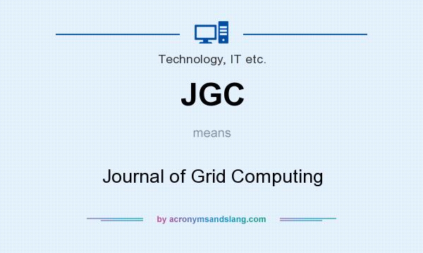 What does JGC mean? It stands for Journal of Grid Computing