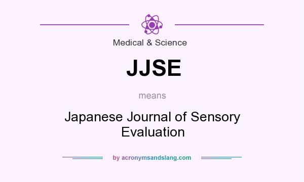 What does JJSE mean? It stands for Japanese Journal of Sensory Evaluation