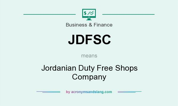 What does JDFSC mean? It stands for Jordanian Duty Free Shops Company