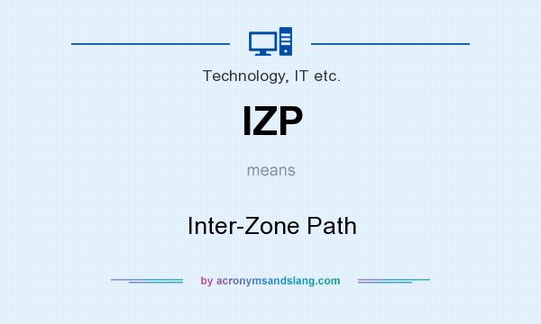 What does IZP mean? It stands for Inter-Zone Path