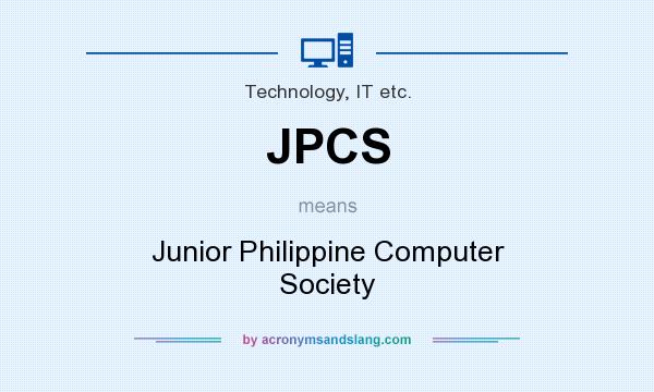 What does JPCS mean? It stands for Junior Philippine Computer Society