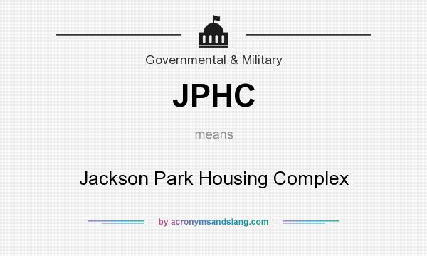What does JPHC mean? It stands for Jackson Park Housing Complex