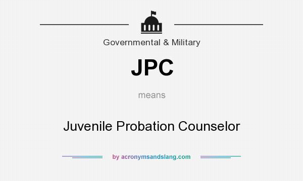 What does JPC mean? It stands for Juvenile Probation Counselor