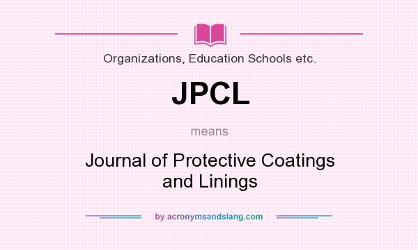 What does JPCL mean? It stands for Journal of Protective Coatings and Linings