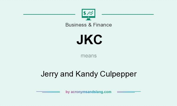 What does JKC mean? It stands for Jerry and Kandy Culpepper