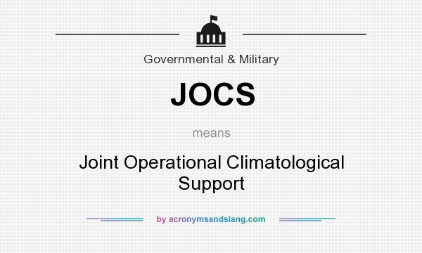 What does JOCS mean? It stands for Joint Operational Climatological Support