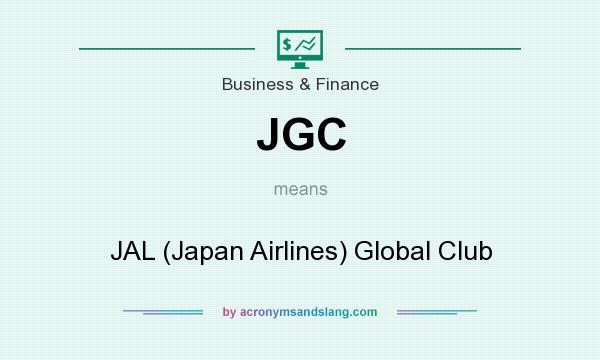 What does JGC mean? It stands for JAL (Japan Airlines) Global Club