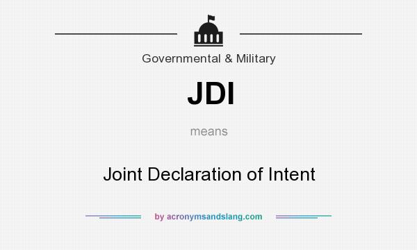 What does JDI mean? It stands for Joint Declaration of Intent