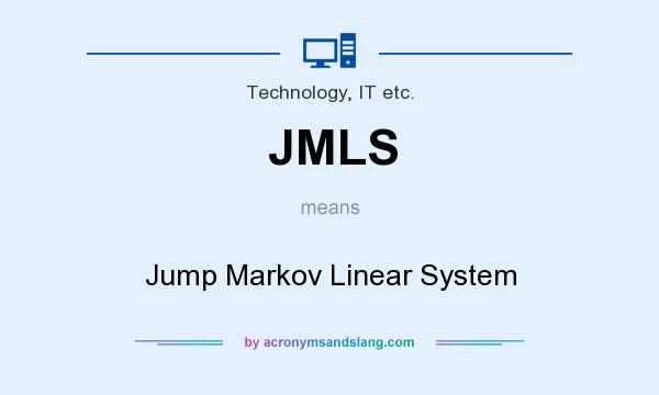 What does JMLS mean? It stands for Jump Markov Linear System