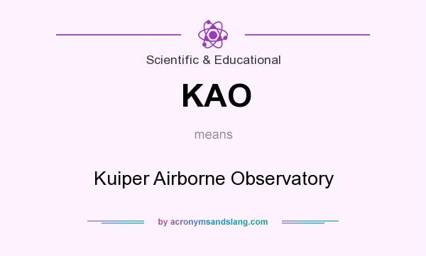 What does KAO mean? It stands for Kuiper Airborne Observatory