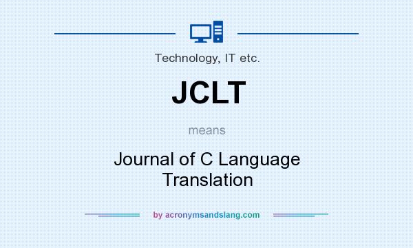 What does JCLT mean? It stands for Journal of C Language Translation