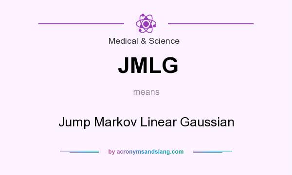 What does JMLG mean? It stands for Jump Markov Linear Gaussian