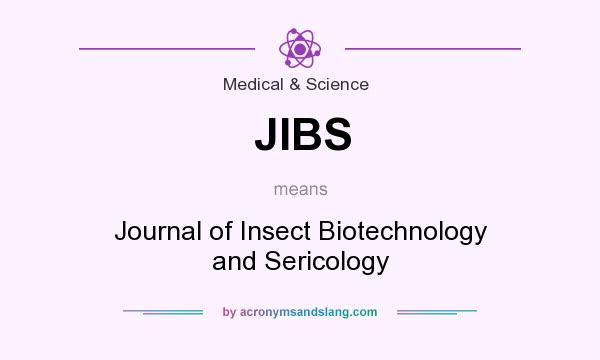 What does JIBS mean? It stands for Journal of Insect Biotechnology and Sericology