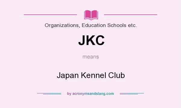 What does JKC mean? It stands for Japan Kennel Club