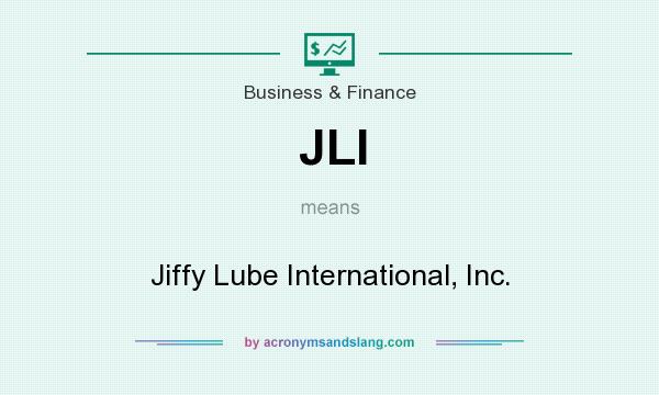 What does JLI mean? It stands for Jiffy Lube International, Inc.