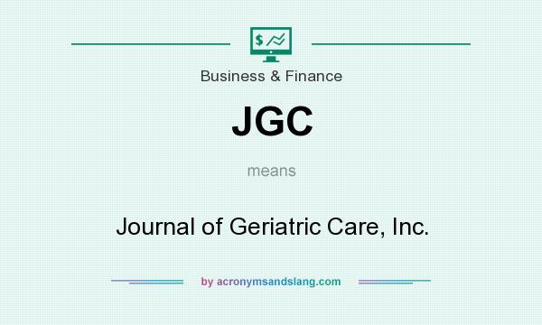 What does JGC mean? It stands for Journal of Geriatric Care, Inc.