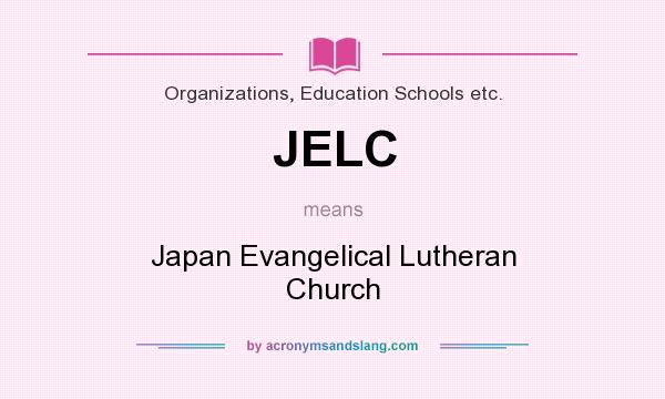 What does JELC mean? It stands for Japan Evangelical Lutheran Church