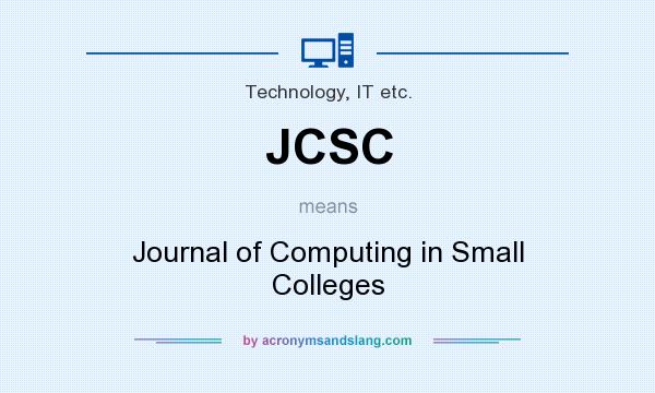 What does JCSC mean? It stands for Journal of Computing in Small Colleges