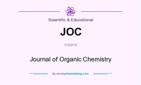 What does JOC mean? It stands for Journal of Organic Chemistry