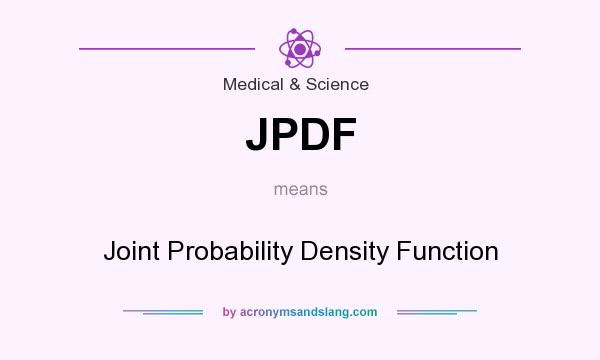 What does JPDF mean? It stands for Joint Probability Density Function