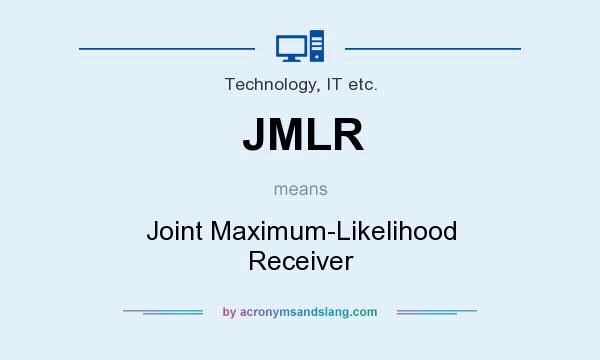 What does JMLR mean? It stands for Joint Maximum-Likelihood Receiver