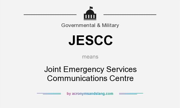 What does JESCC mean? It stands for Joint Emergency Services Communications Centre