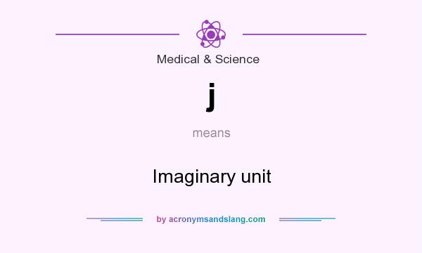 What does j mean? It stands for Imaginary unit