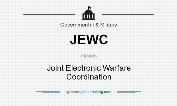 What does JEWC mean? It stands for Joint Electronic Warfare Coordination