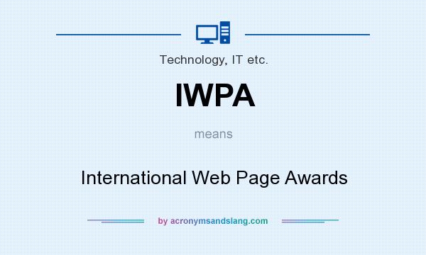 What does IWPA mean? It stands for International Web Page Awards