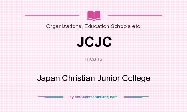 What does JCJC mean? It stands for Japan Christian Junior College