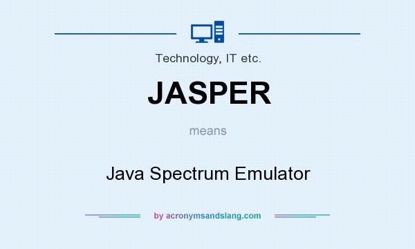 What does JASPER mean? It stands for Java Spectrum Emulator