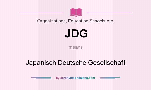 What does JDG mean? It stands for Japanisch Deutsche Gesellschaft