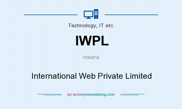 What does IWPL mean? It stands for International Web Private Limited