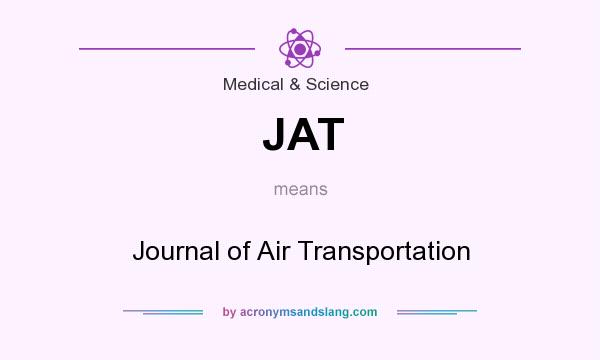 What does JAT mean? It stands for Journal of Air Transportation