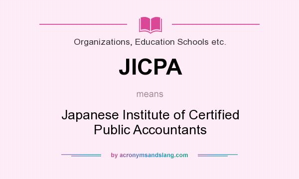 What does JICPA mean? It stands for Japanese Institute of Certified Public Accountants