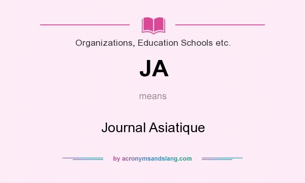 What does JA mean? It stands for Journal Asiatique