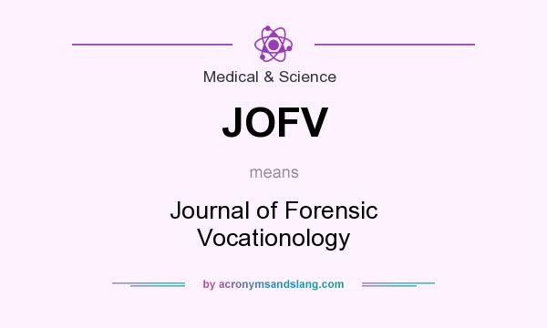 What does JOFV mean? It stands for Journal of Forensic Vocationology
