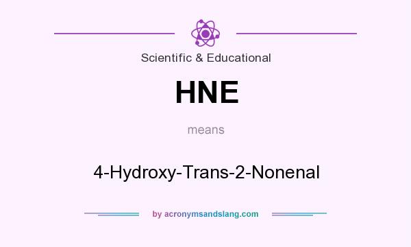 What does HNE mean? It stands for 4-Hydroxy-Trans-2-Nonenal