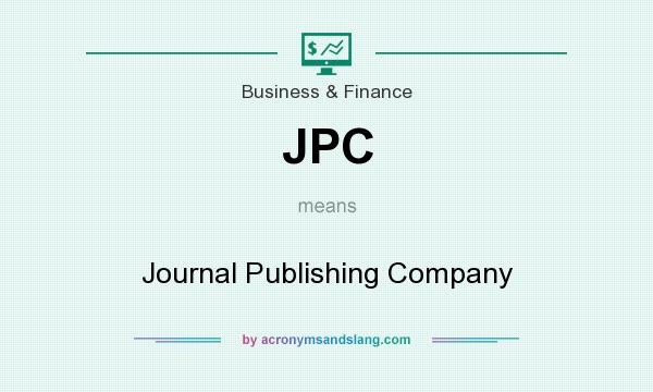 What does JPC mean? It stands for Journal Publishing Company