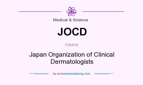 What does JOCD mean? It stands for Japan Organization of Clinical Dermatologists