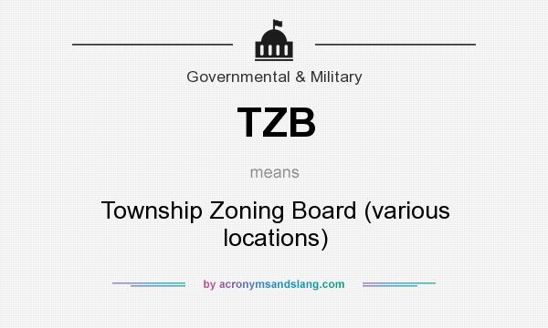 What does TZB mean? It stands for Township Zoning Board (various locations)