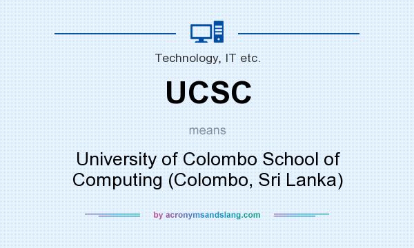 What does UCSC mean? It stands for University of Colombo School of Computing (Colombo, Sri Lanka)